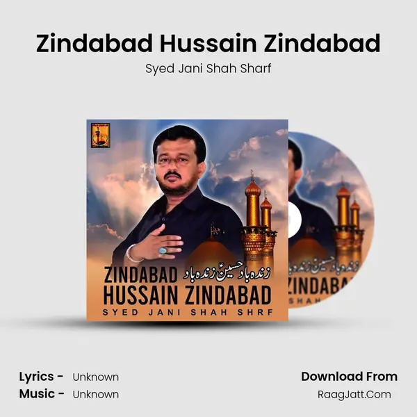 Zindabad Hussain Zindabad MP3 Song by Syed Jani Shah Sharf Cover