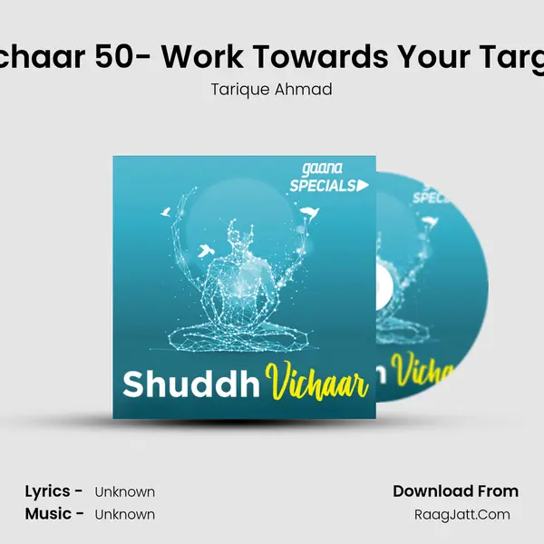 Vichaar 50- Work Towards Your Target MP3 Song by Tarique Ahmad Cover