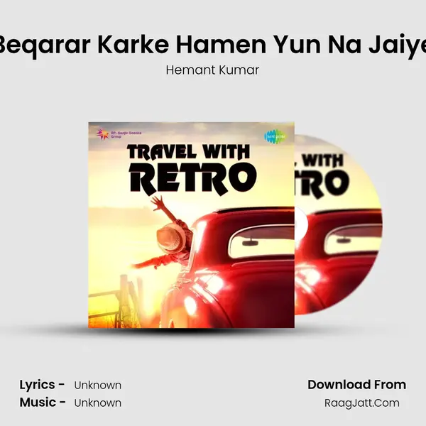 Beqarar Karke Hamen Yun Na Jaiye Cover