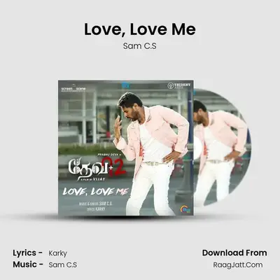 Love, Love Me MP3 Song by Sam C.S Cover