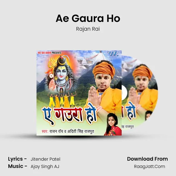 Ae Gaura Ho mp3 song