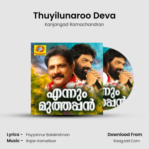 Thuyilunaroo Deva MP3 Song by Kanjangad Ramachandran Cover