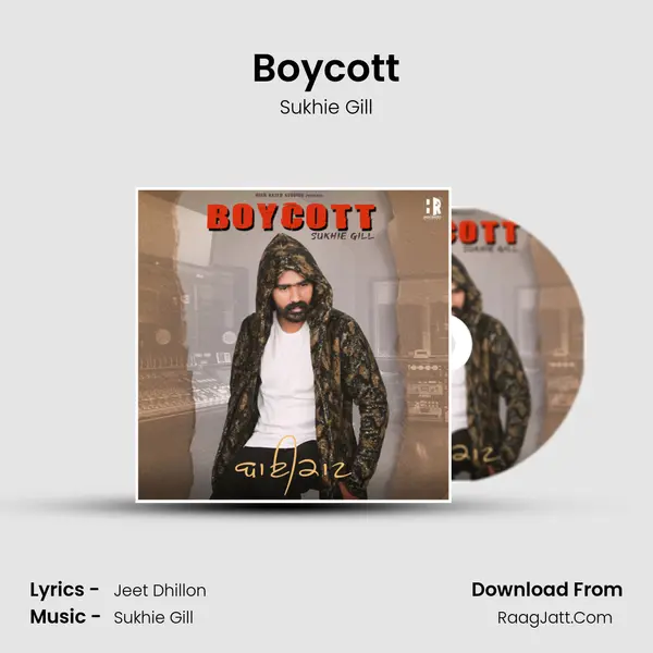 Boycott MP3 Song by Sukhie Gill Cover
