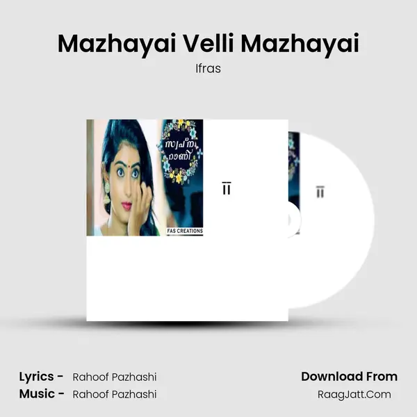 Mazhayai Velli Mazhayai MP3 Song by Ifras Cover