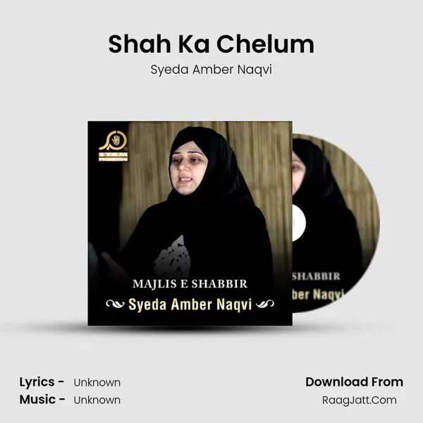 Shah Ka Chelum MP3 Song by Syeda Amber Naqvi Cover