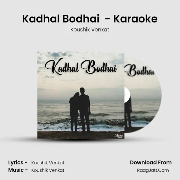Kadhal Bodhai (Version 2) - Karaoke MP3 Song by Koushik Venkat Cover