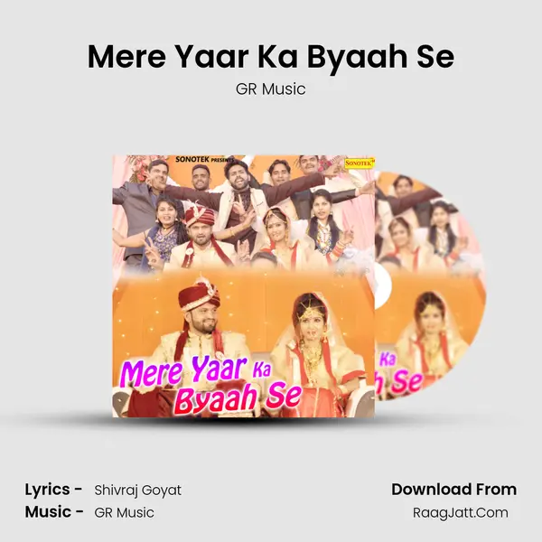 Mere Yaar Ka Byaah Se - GR Music