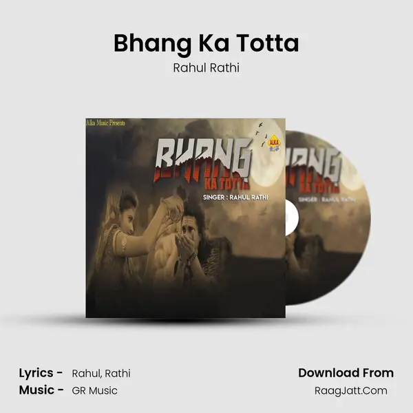 Bhang Ka Totta MP3 Song by Rahul Rathi Cover