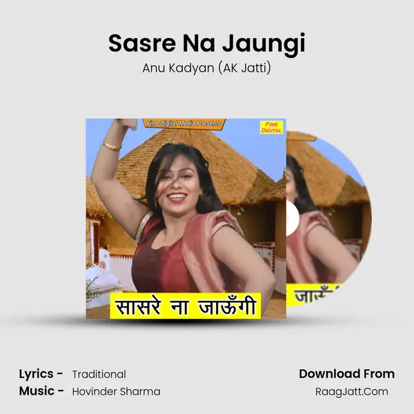 Sasre Na Jaungi - Anu Kadyan (AK Jatti)