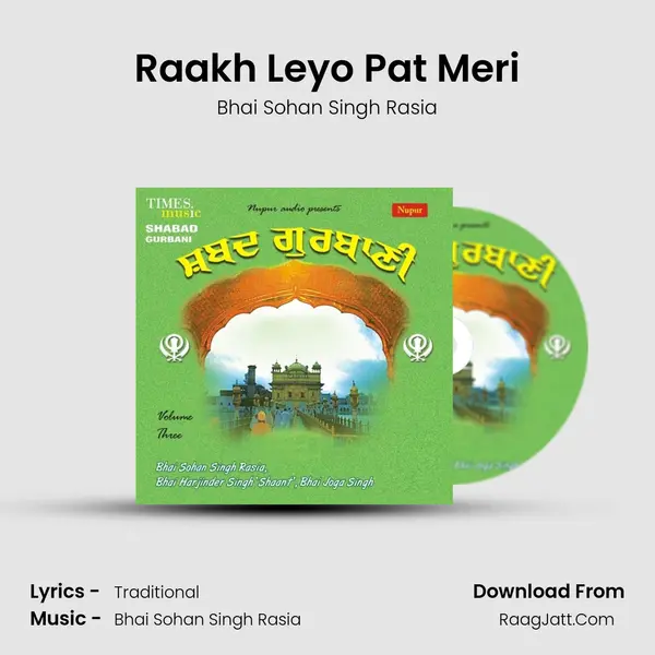 Raakh Leyo Pat Meri MP3 Song by Bhai Sohan Singh Rasia Cover