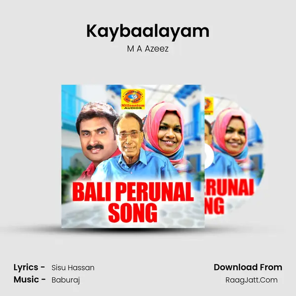 Kaybaalayam MP3 Song by M A Azeez Cover