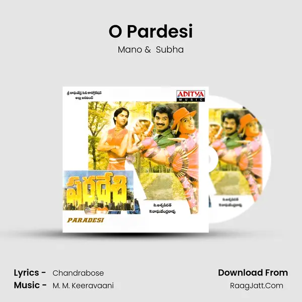 O Pardesi mp3 song