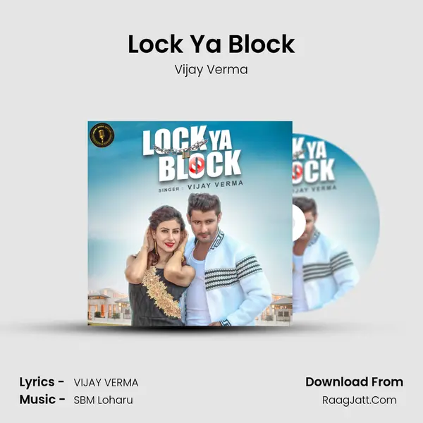 Lock Ya Block - Vijay Verma