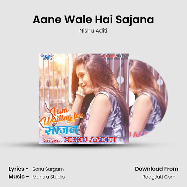 Aane Wale Hai Sajana MP3 Song by Nishu Aditi Cover