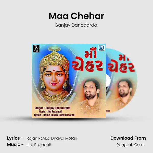 Maa Chehar MP3 Song by Sanjay Danodarda Cover