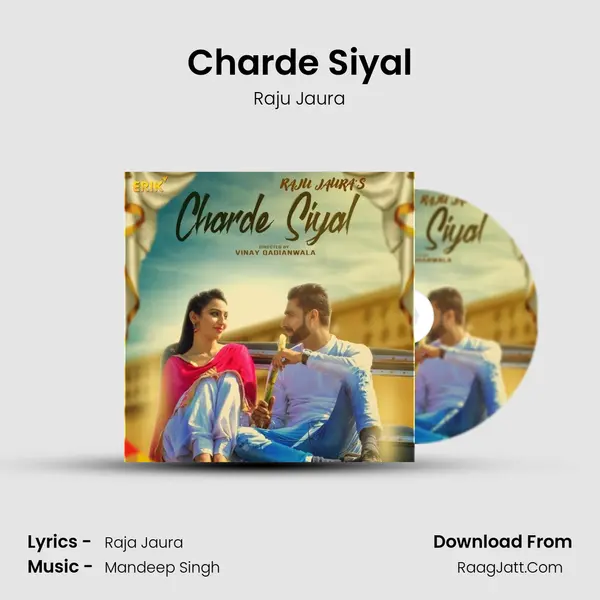 Charde Siyal - Raju Jaura