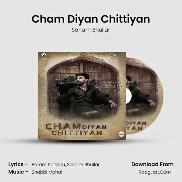 Cham Diyan Chittiyan MP3 Song by Sanam Bhullar Cover