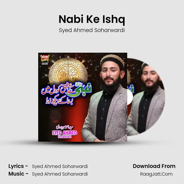 Nabi Ke Ishq - Syed Ahmed Soharwardi