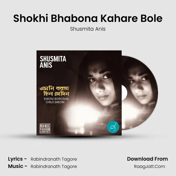 Shokhi Bhabona Kahare Bole MP3 Song by Shusmita Anis Cover