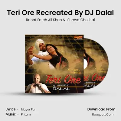 Teri Ore Recreated By DJ Dalal mp3 song
