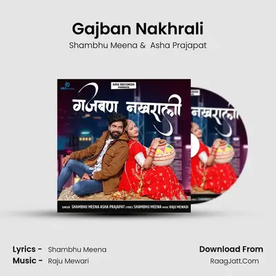 Gajban Nakhrali - 