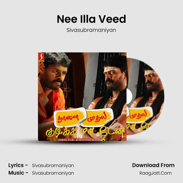 Nee Illa Veed MP3 Song by Sivasubramaniyan Cover