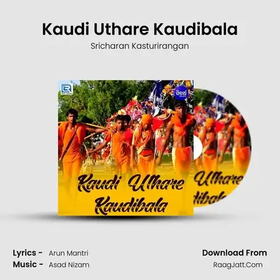 Kaudi Uthare Kaudibala - Sricharan Kasturirangan