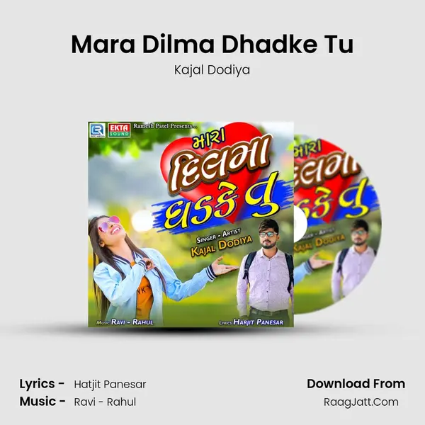 Mara Dilma Dhadke Tu - Kajal Dodiya