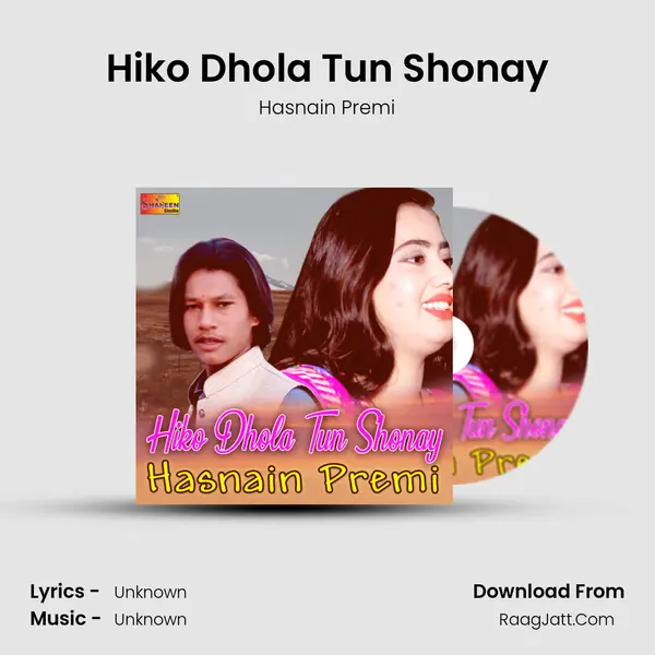 Hiko Dhola Tun Shonay MP3 Song by Hasnain Premi Cover