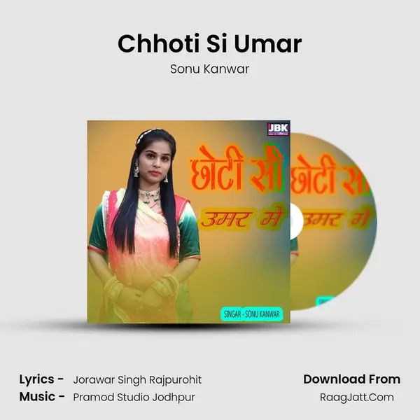 Chhoti Si Umar - Sonu Kanwar