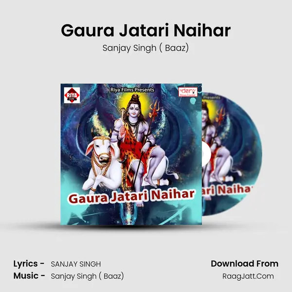 Gaura Jatari Naihar MP3 Song by Sanjay Singh ( Baaz) Cover