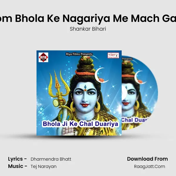 Dhoom Bhola Ke Nagariya Me Mach Gayi Re MP3 Song by Shankar Bihari Cover