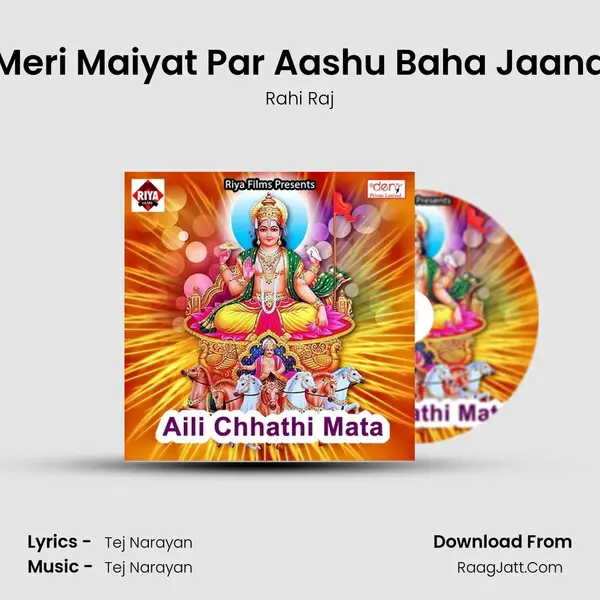 Meri Maiyat Par Aashu Baha Jaana MP3 Song by Rahi Raj Cover