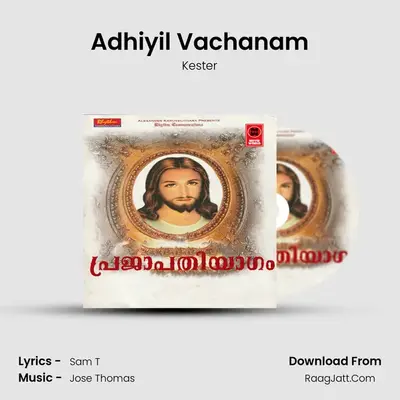 Adhiyil Vachanam MP3 Song by Kester Cover