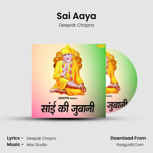 Sai Aaya MP3 Song by Deepak Chopra Cover