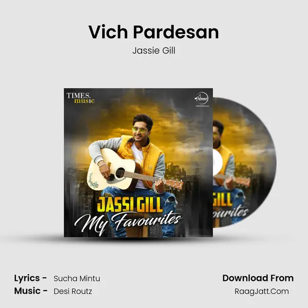 Vich Pardesan MP3 Song by Jassie Gill Cover