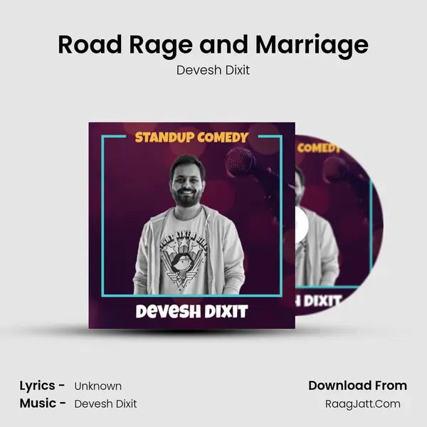 Road Rage and Marriage MP3 Song by Devesh Dixit Cover