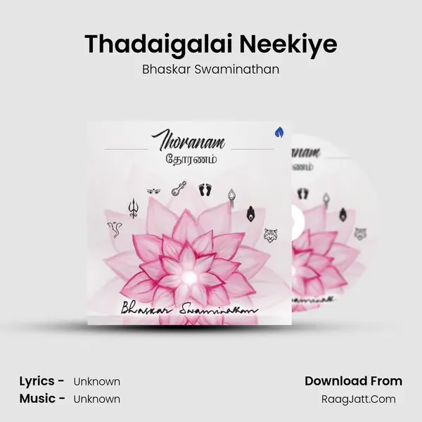 Thadaigalai Neekiye MP3 Song by Bhaskar Swaminathan Cover