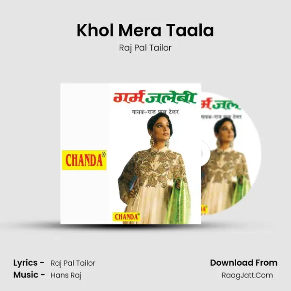 Khol Mera Taala MP3 Song by Raj Pal Tailor Cover