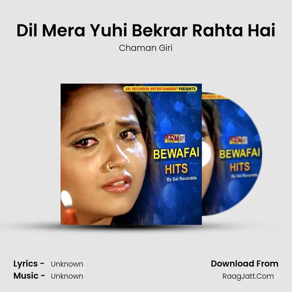 Dil Mera Yuhi Bekrar Rahta Hai MP3 Song by Chaman Giri Cover