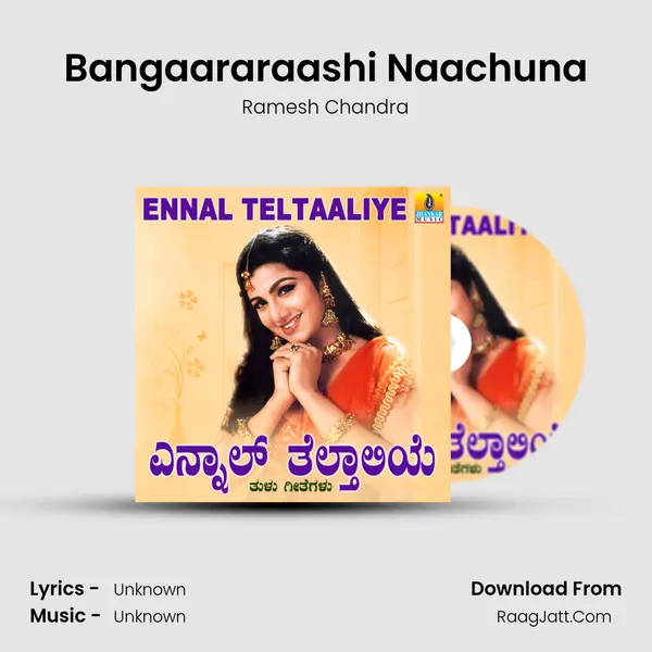Bangaararaashi Naachuna MP3 Song by Ramesh Chandra Cover