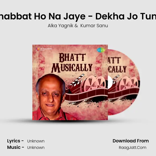 Mohabbat Ho Na Jaye - Dekha Jo Tumko Cover