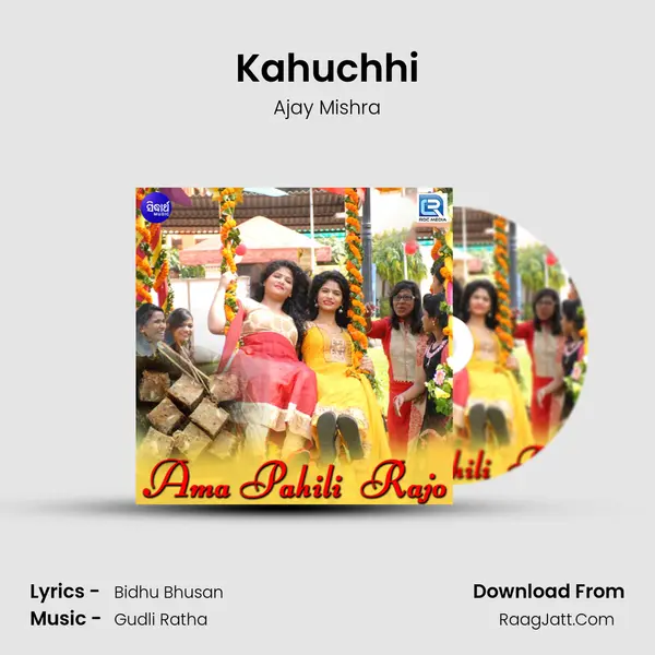 Kahuchhi MP3 Song by Ajay Mishra Cover