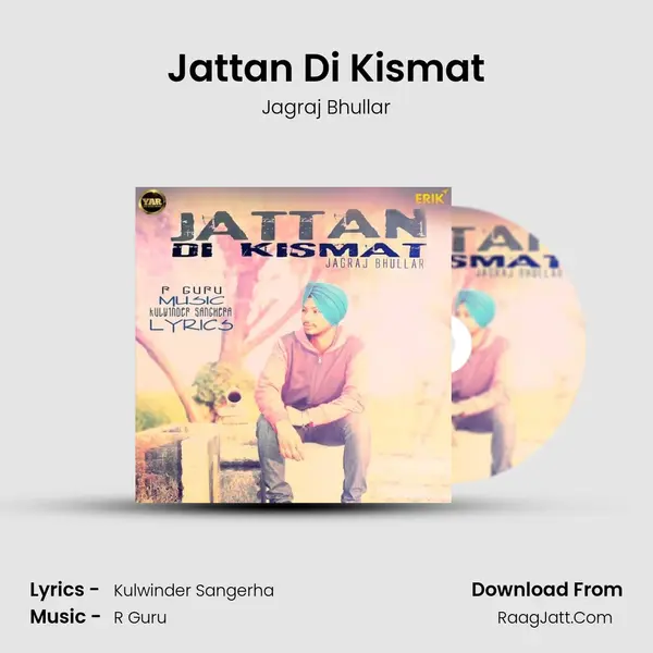 Jattan Di Kismat - Jagraj Bhullar