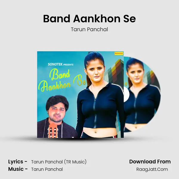 Band Aankhon Se - Tarun Panchal