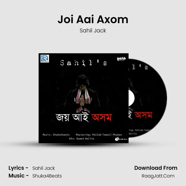 Joi Aai Axom - Sahil Jack