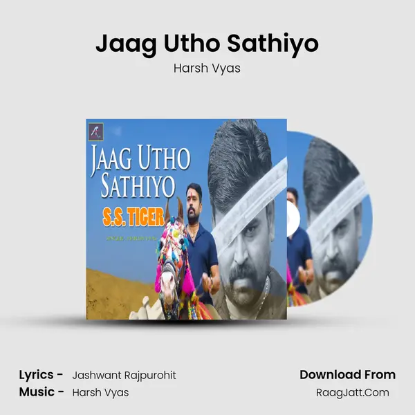 Jaag Utho Sathiyo - Harsh Vyas