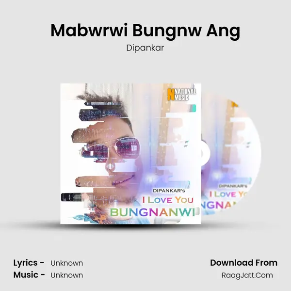 Mabwrwi Bungnw Ang MP3 Song by Dipankar Cover