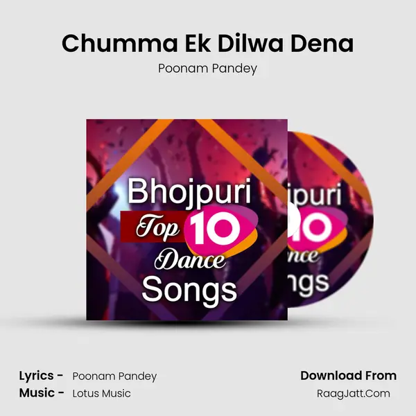 Chumma Ek Dilwa Dena MP3 Song by Poonam Pandey Cover