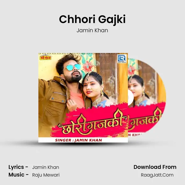 Chhori Gajki - Jamin Khan